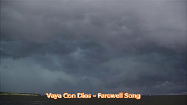Vaya Con Dios - Farewell Song