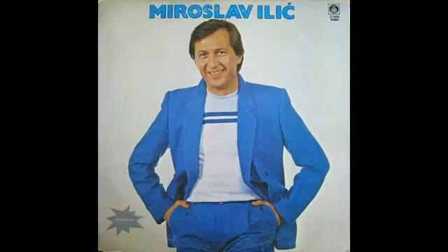 Miroslav Ilic - Zoves me na vino - (Audio 1985) HD