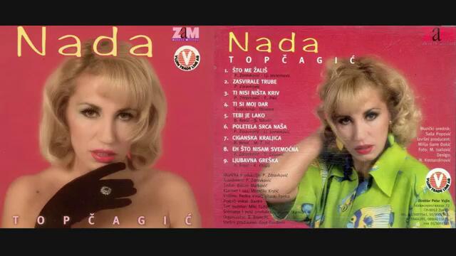 Nada Topcagic - Zasvirale trube - (Audio 1997)