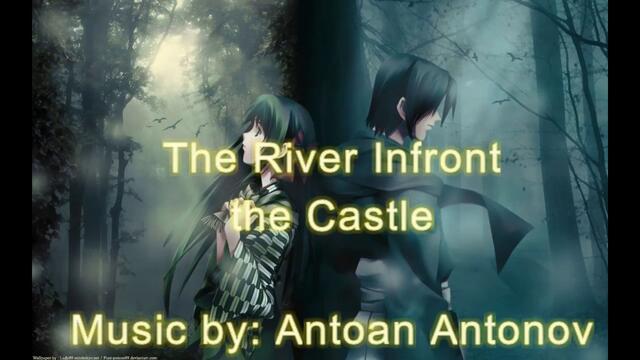 Antoan Antonov - The river infront the castle
