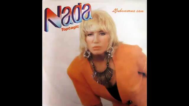 Nada Topcagic - Ej noci moje - (Audio 1994) HD