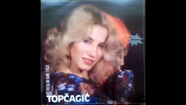 Nada Topcagic - Imam velike planove sa tobom - (Audio 1982) HD