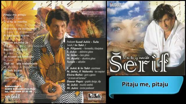 Serif Konjevic - Pitaju me, pitaju - (Audio 1997) HD