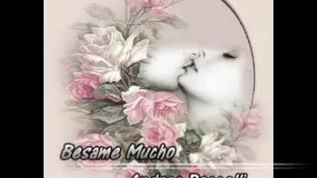 Andrea Boccelli -~-besame Mucho-~-