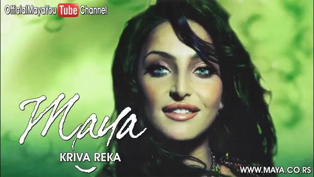 Maya BeroviC - Kriva reka - (Audio 2007) HD