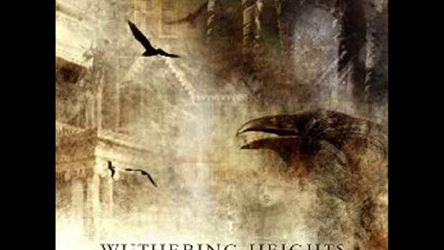 Брулени Хълмове!!! Wuthering Heights -Faith - Apathy Divine