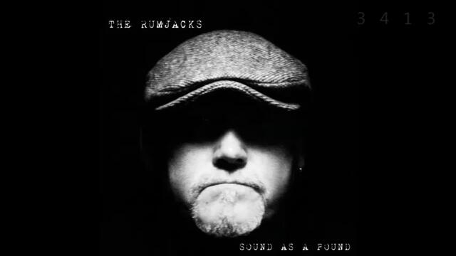 The Rumjacks - 2009 - Sound As A Pound - full album