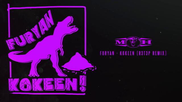 Furyan - Kokeen (R3T3P Remix)