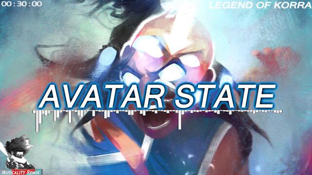 The Legend of Korra - Avatar State (Trap Remix) | [Musicality Remix]