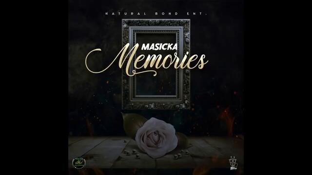 Masicka - Memories (Official Audio)