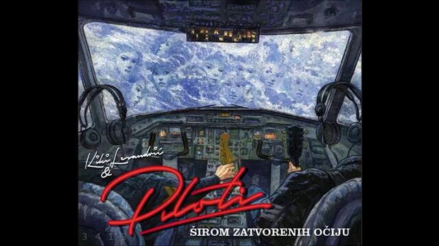 Kiki Lesendric & Piloti - Sirom Zatvorenih Ociju - 2016 - full album