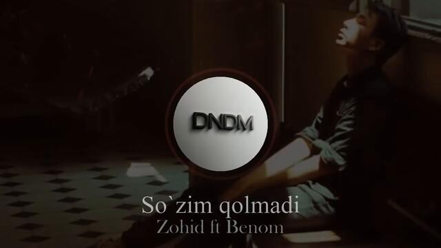 Zohid ft Benom - So`zim qolmadi (DNDM Remix) Mashup