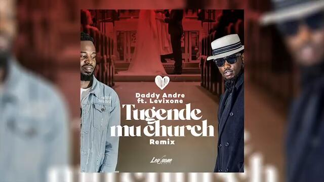 Daddy Andre & Levixone - Mu church Remix