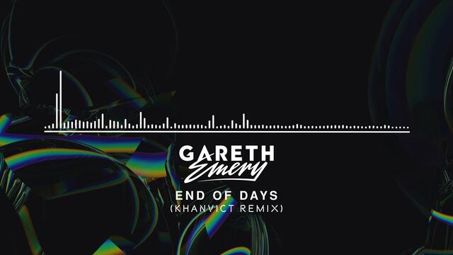 Gareth Emery - End Of Days (Khanvict Remix)