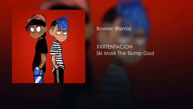 XXXTENTACION - Bowser (Remix) ft. Ski Mask the Slump God (Prod. JR)