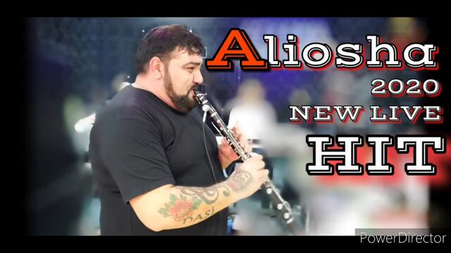 ALIOSHA- NEW HIT /LIVE 2020/