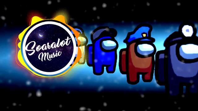 Among Us Theme Song (Soaralot Remix)