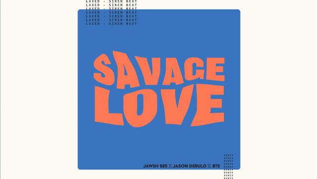 Savage Love (Laxed - Siren Beat) (BTS Remix - Instrumental - Official Audio)