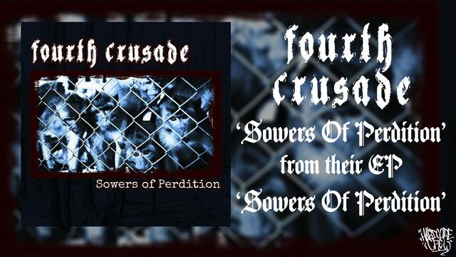 FOURTH CRUSADE 'Sowers Of Perdition' (Full Stream) (2016) [HQ]