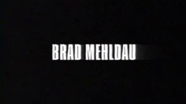 Brad Mehldau - Complete Documentary (Portrait Arte Jazz Collection)