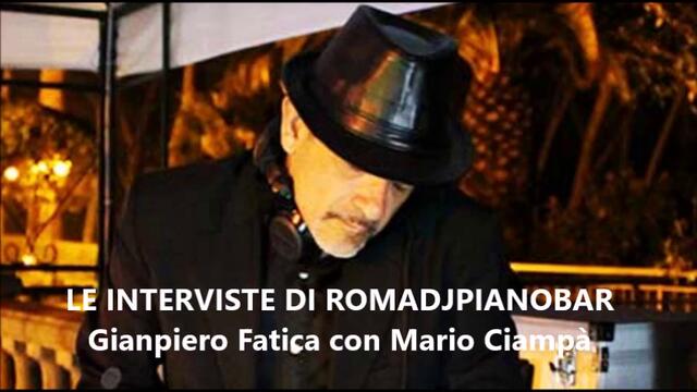 Le interviste di Romadjpianobar: Gianpiero Fatica Mario Ciampà Roma Jazz Festival