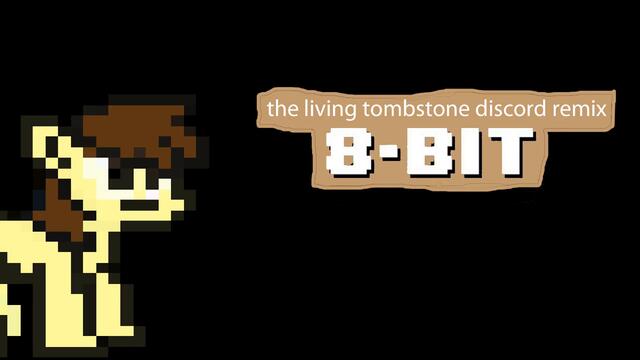 the living tombstone discord remix 8 bit