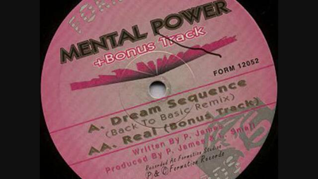 Mental Power - Dream Sequence (Back 2 Basics Remix)