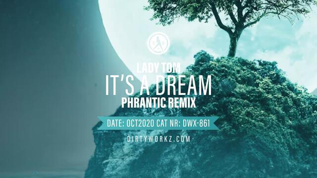 Lady Tom - It's A Dream (Phrantic Remix) (Official Audio)