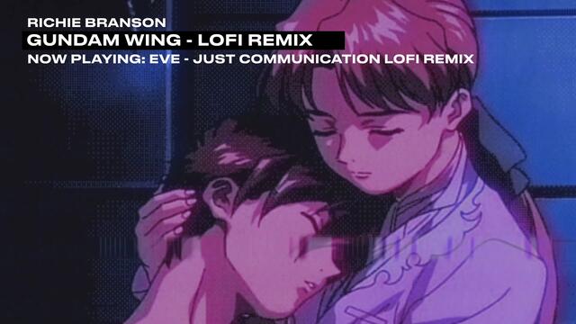 Just Communication ~ Lofi Remix (Gundam Wing OST)