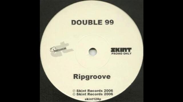 Double 99 - RIP Groove (Paul Hunter Remix)
