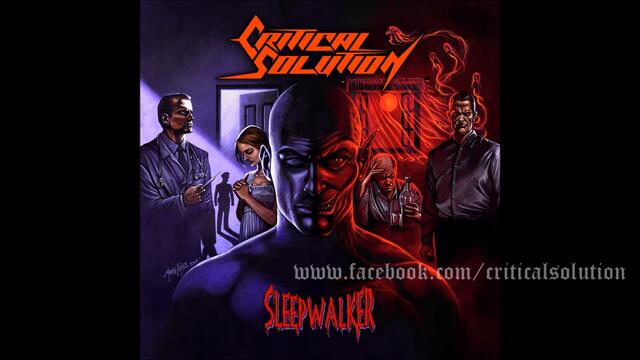 Critical Solution - Sleepwalker
