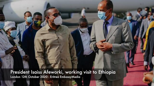 EmbassyMedia - President Isaiss Afeworki, 3 Day working  visit to Ethiopia