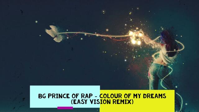 B.G. the Prince of Rap - Color of My Dreams (Easy Vision Remix)