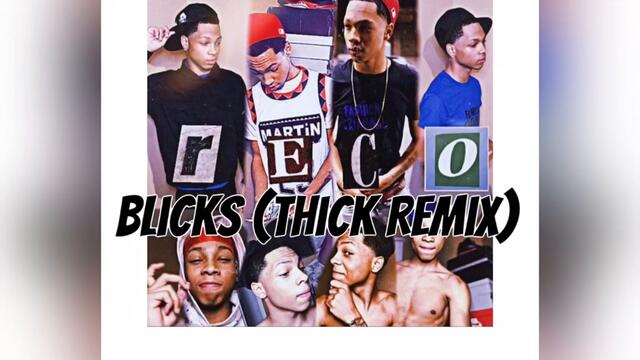 LilReco - Blicks thick Remix