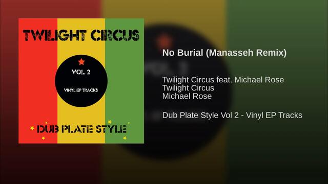 No Burial (Manasseh Remix)