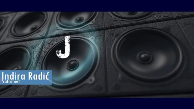 INDIRA RADIC - VATROMET (OFFICIAL VIDEO)