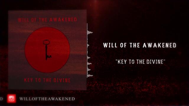 Will of The Awakened - Key to the Divine