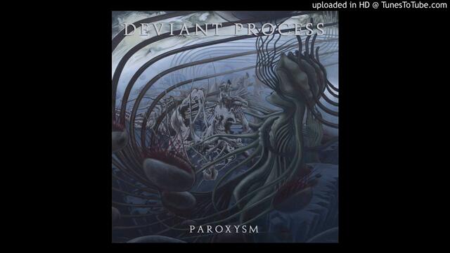 DEVIANT PROCESS- As the End Begun
