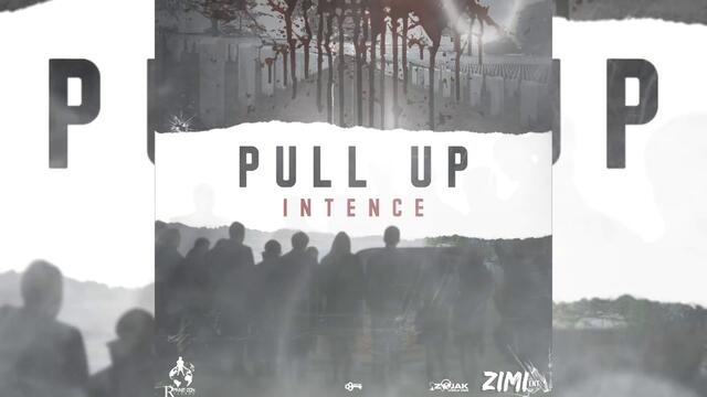Intence - Pull Up (Official Audio)