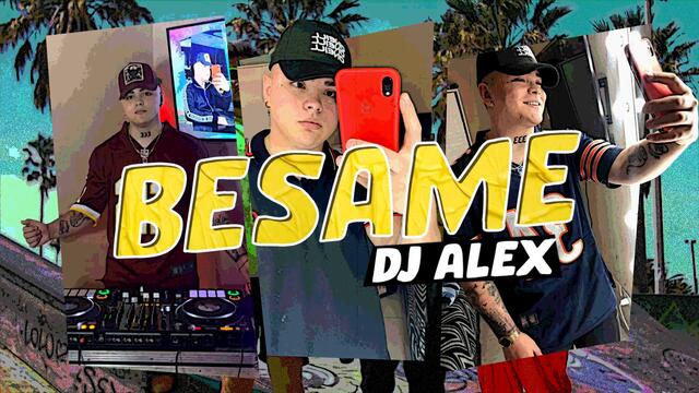 BESAME (Remix) EL REJA, LIRA ft. DJ ALEX
