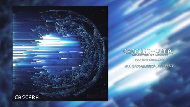 CASCARA - Vital (feat. Anup Sastry & Icaro Paiva) [OFFICIAL AUDIO STREAM]