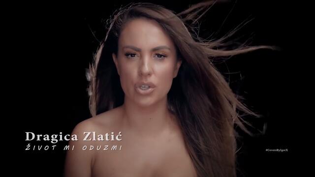 Dragica Zlatic - Zivot mi oduzmi (2020)