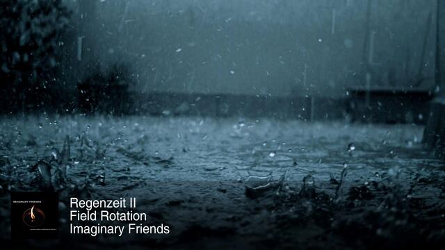 Field Rotation - Regenzeit II