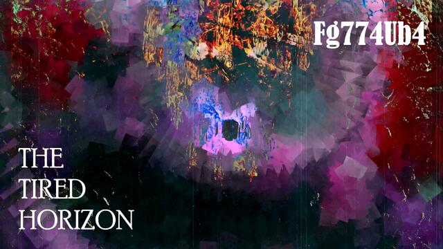 The Tired Horizon - Fg774Ub4