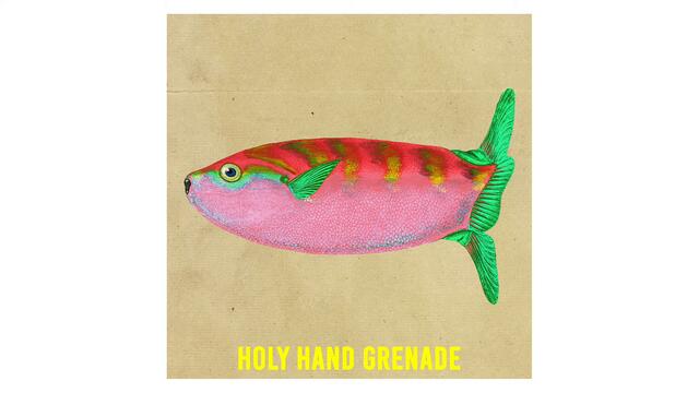 Holy Hand Grenade - Past