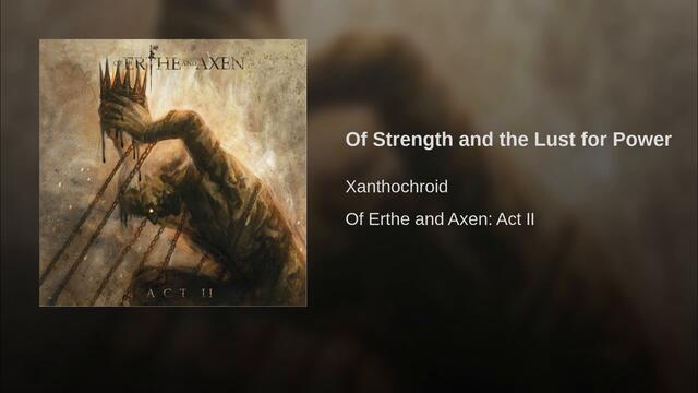 Of Strength and the Lust for Power