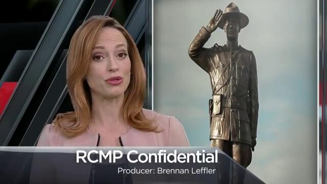 FULL STORY: RCMP Confidential