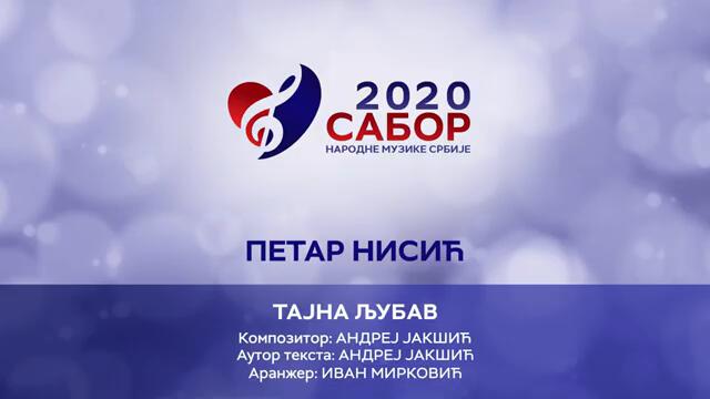 Petar Nisic - Tajna ljubav Sabor narodne muzike Srbije 2020