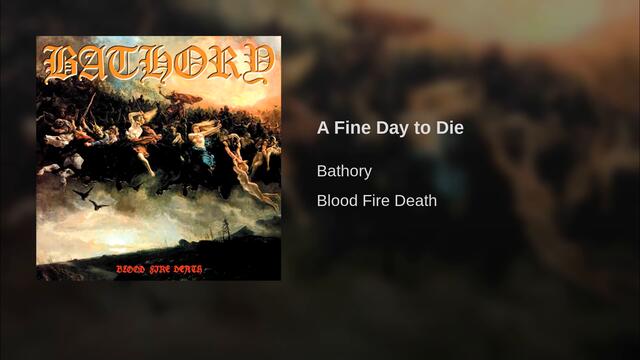 A Fine Day to Die