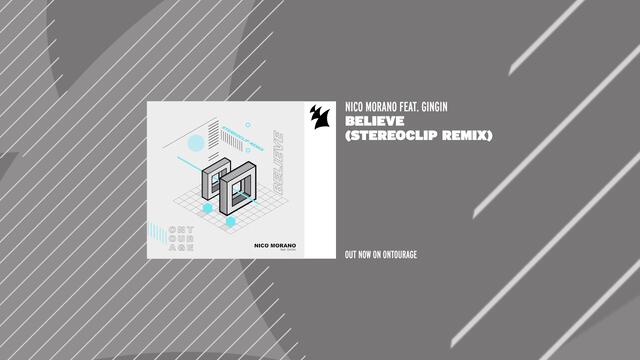 Nico Morano feat. GinGin - Believe (Stereoclip Remix)